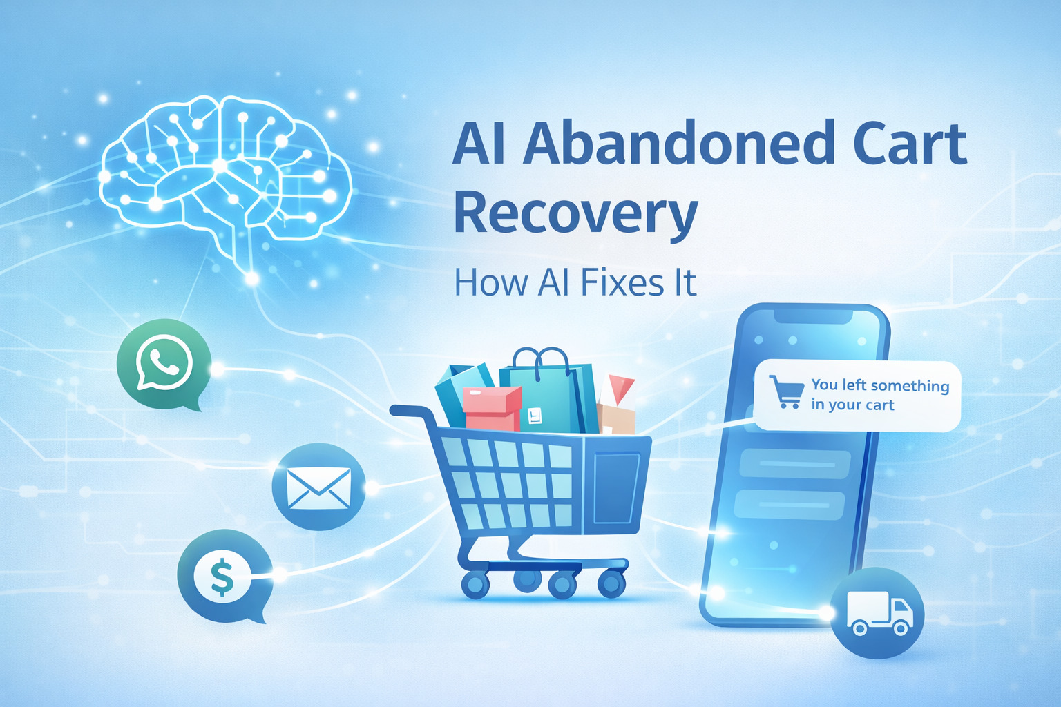 Abandoned Cart Recovery Is Broken — Here’s What AI Does Differently